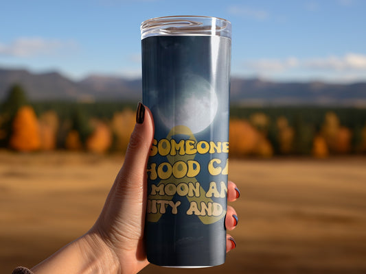 Someone Good Cares Moon and Unity Tumbler Cup