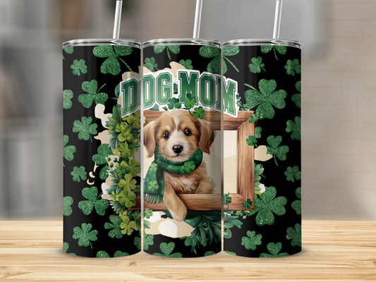 Dog Mom tumbler with puppy and shamrocks.
