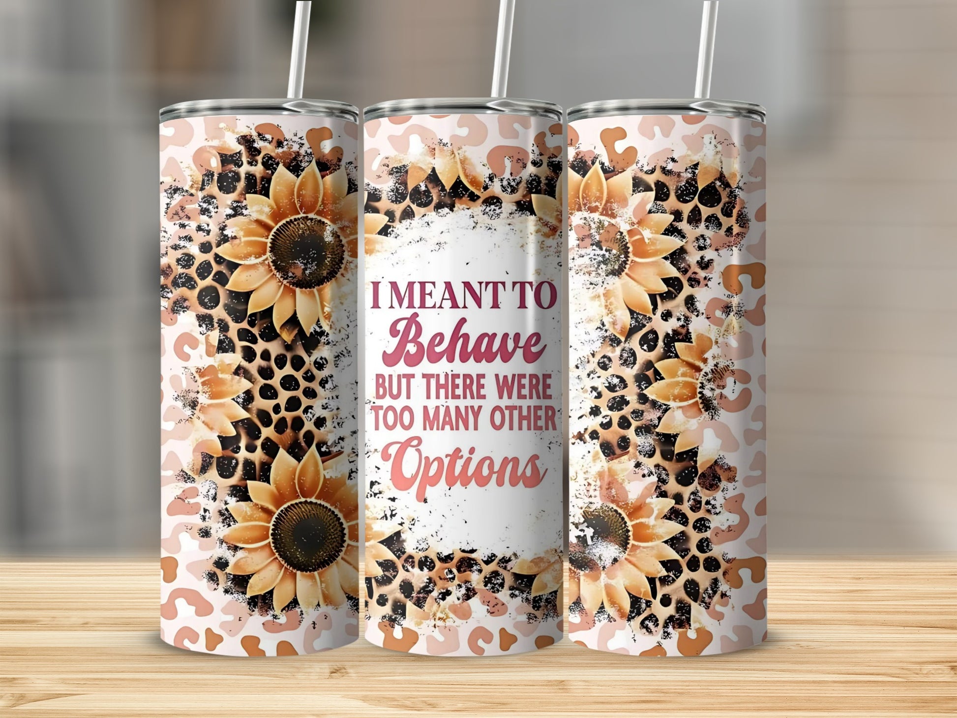 I Meant to Behave But Too Many Options Tumbler
