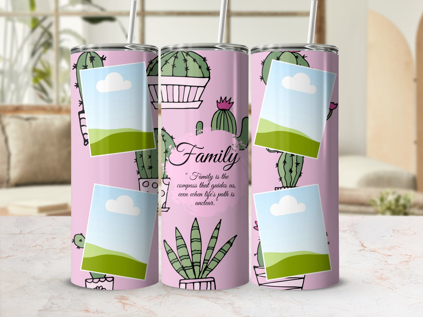 Pink tumbler with cacti illustrations and framed quotes about family.