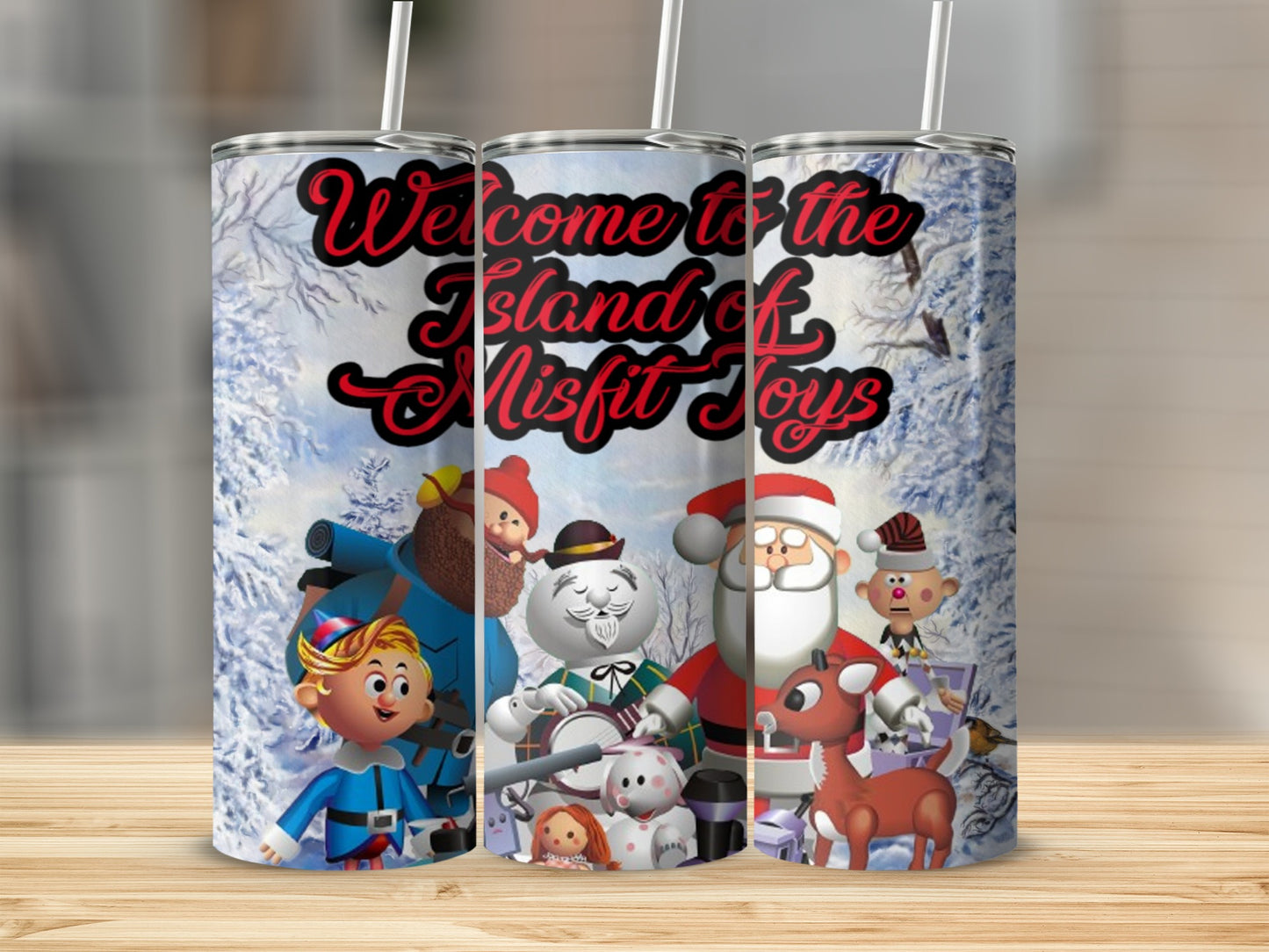 Welcome to the Island of Misfit Toys tumbler