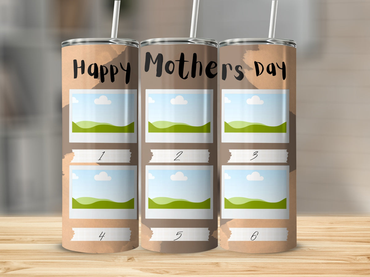 Three tumblers with "Happy Mothers Day" text and six photo placeholders.