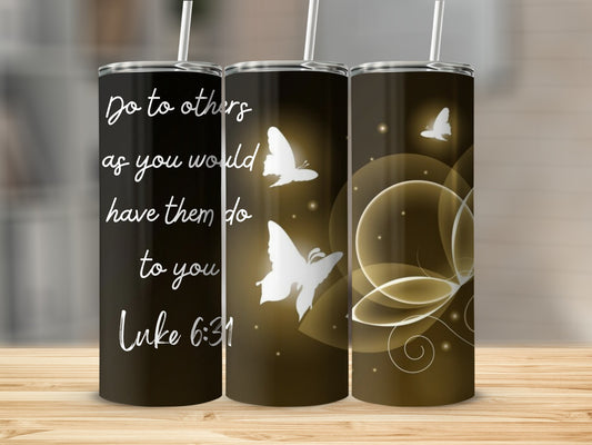 Inspirational Quote with Butterflies Design Tumbler
