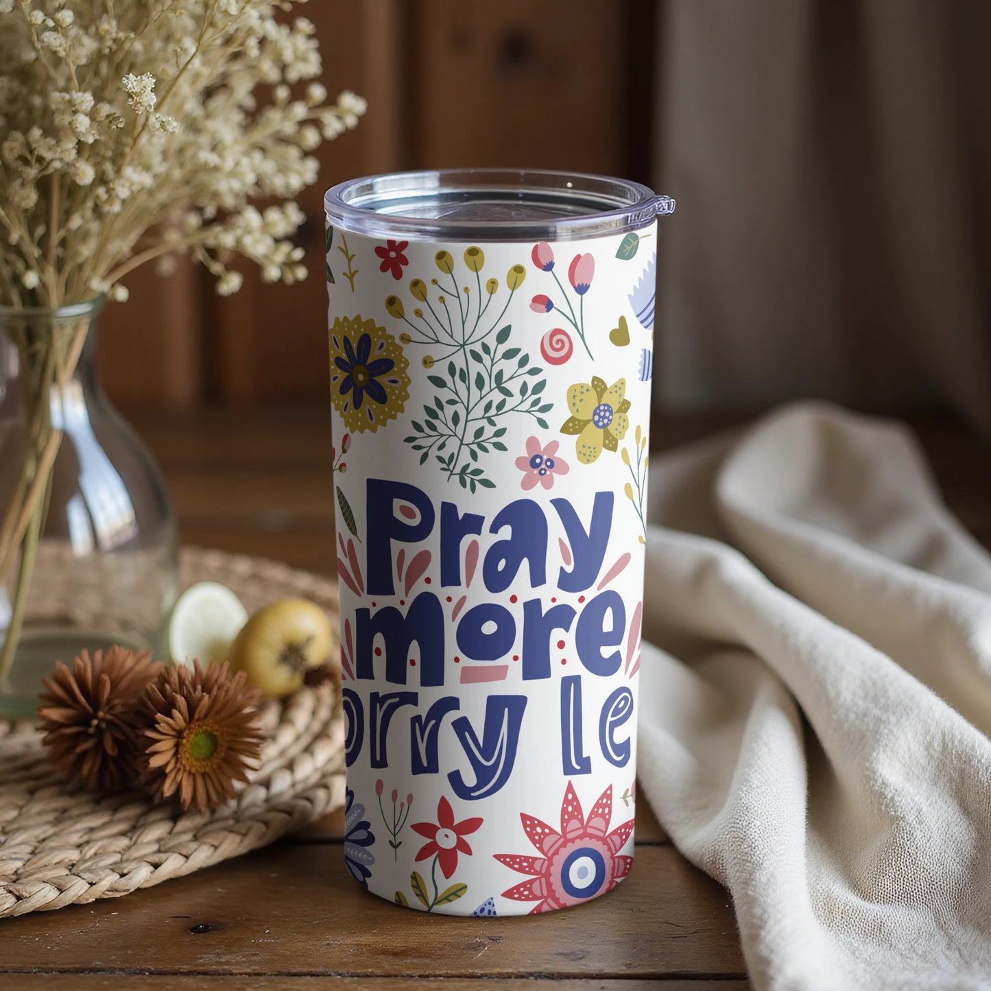 Pray More Worry Less Floral Insulated Tumbler