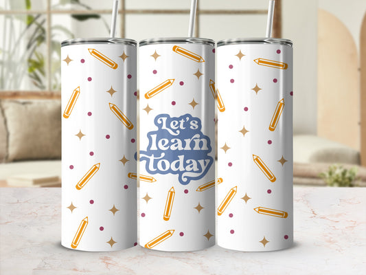 White tumbler with pencils, stars, and "Let's learn today" text.