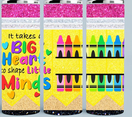 It Takes a Big Heart To Shape Little Minds