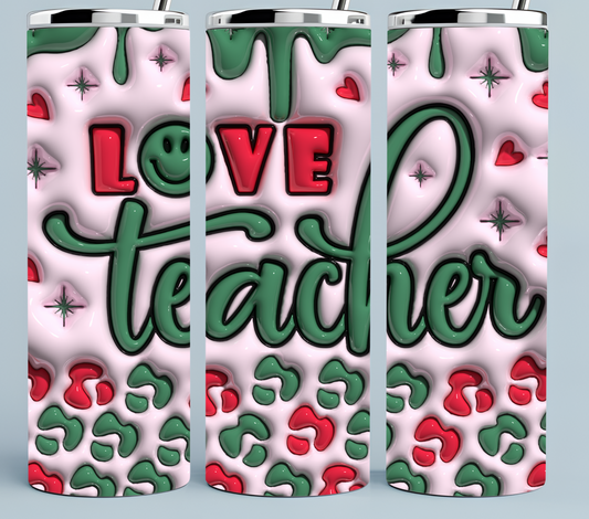 Green and Red Love Teacher tumbler 3D Puff