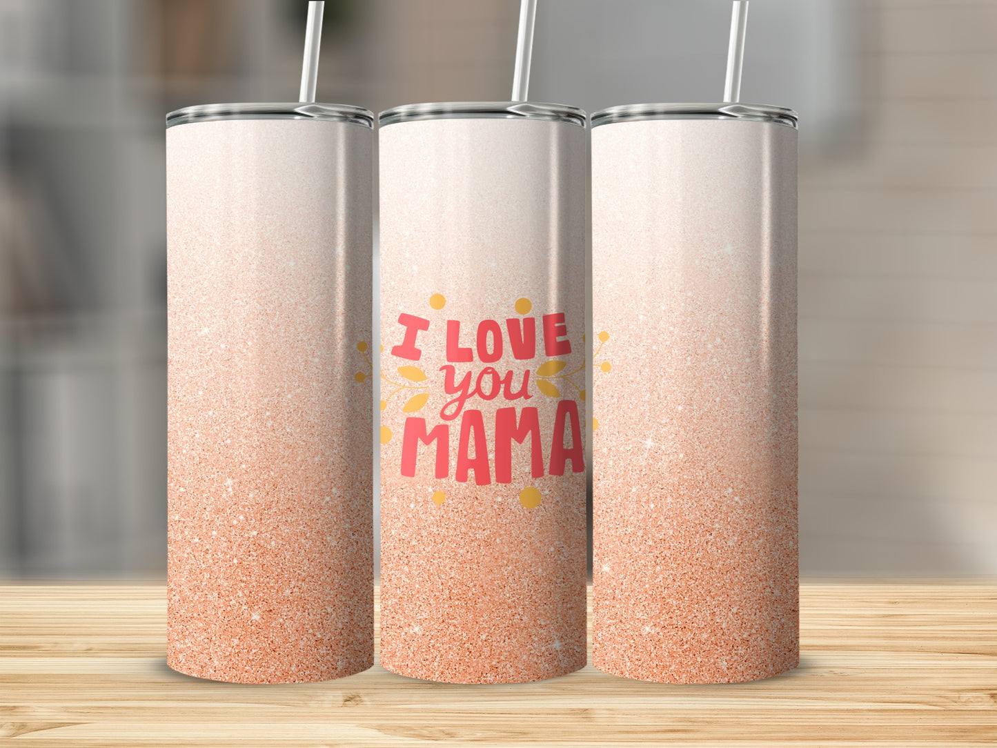 Glittery tumbler with "I love you Mama" text.