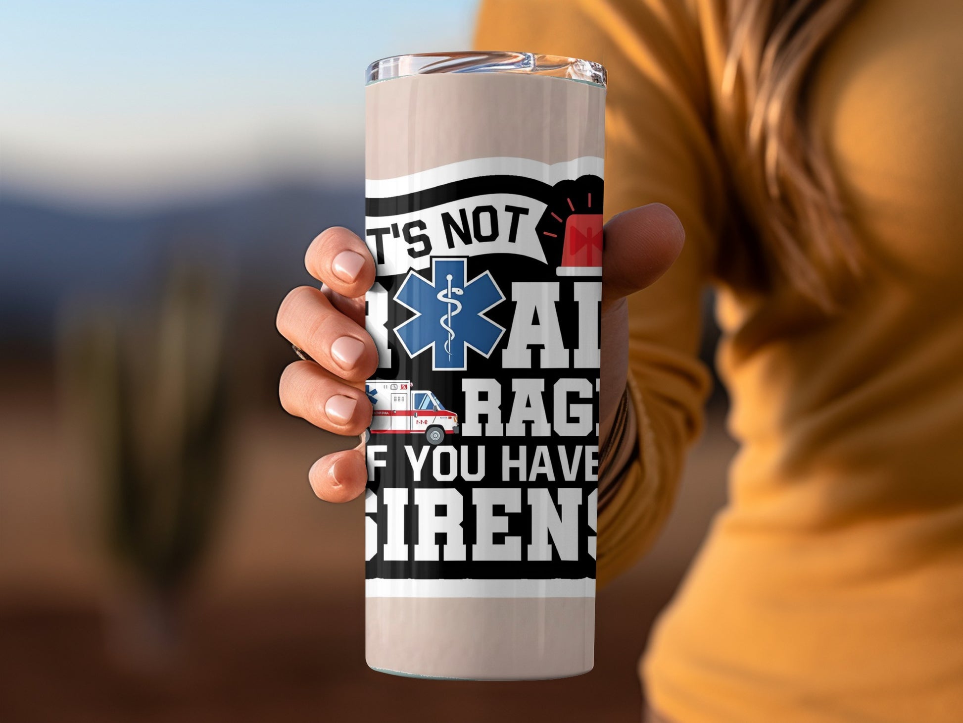It's Not A Fair Rage If You Have Sirens tumbler