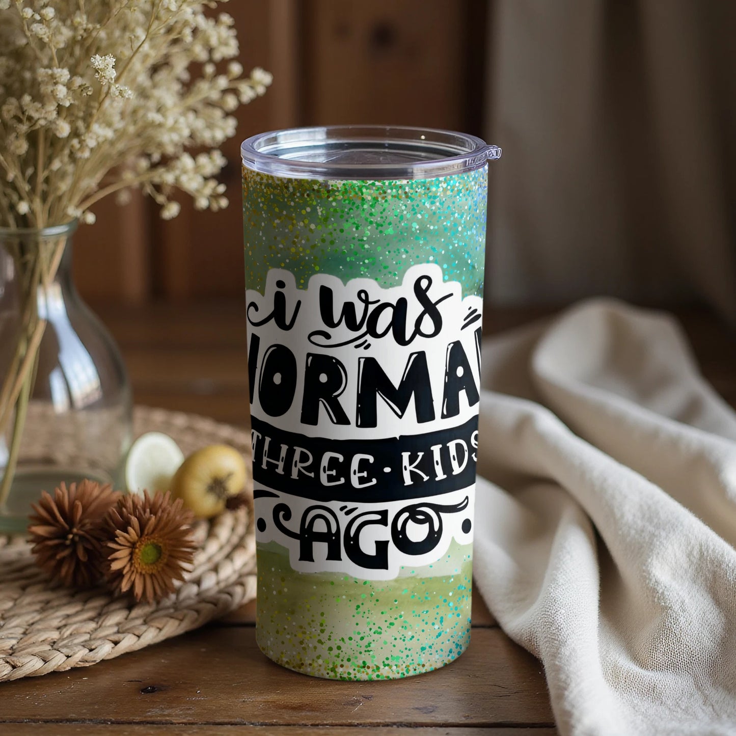 I Was Normal Three Kids Ago Quote Tumbler product