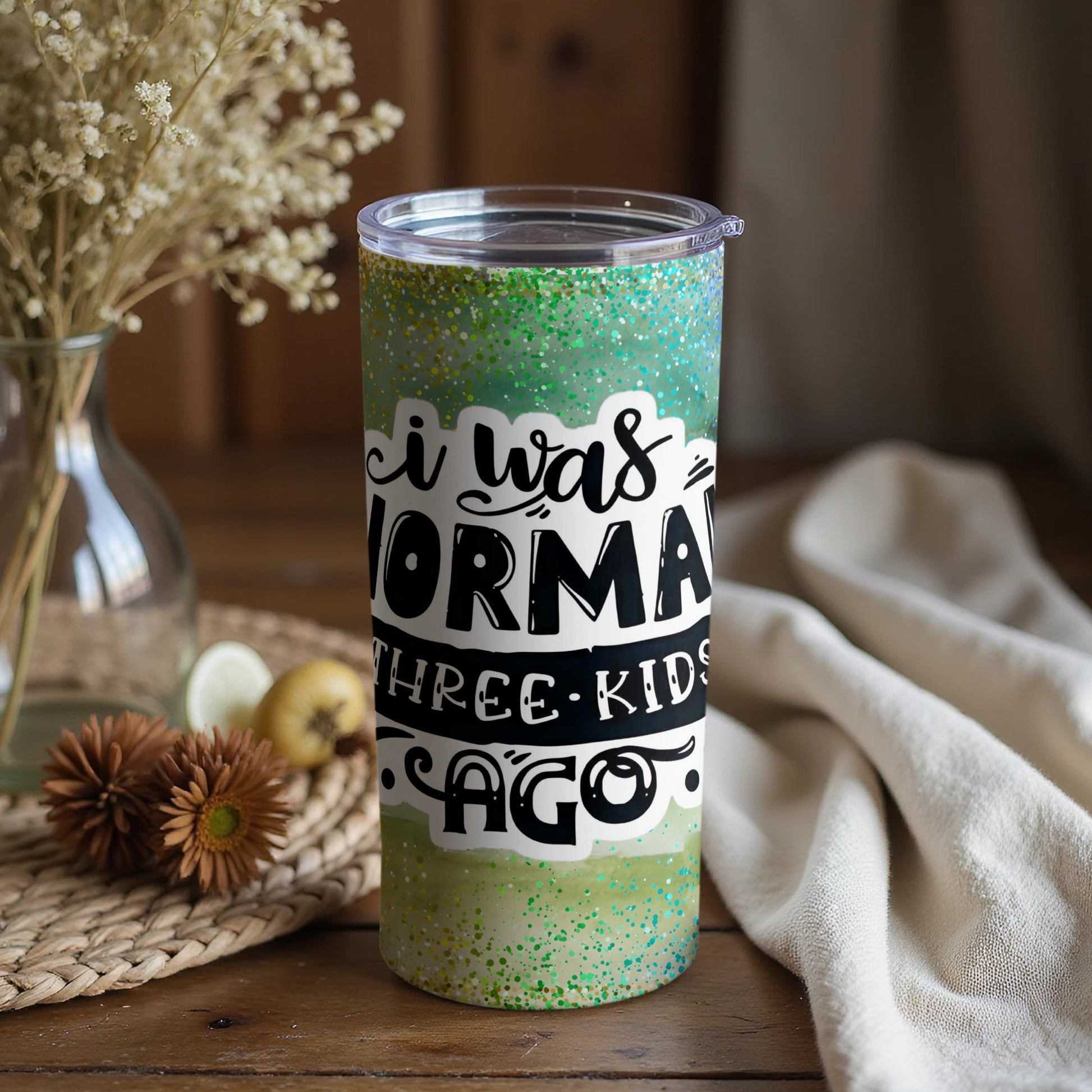 I Was Normal Three Kids Ago Quote Tumbler product