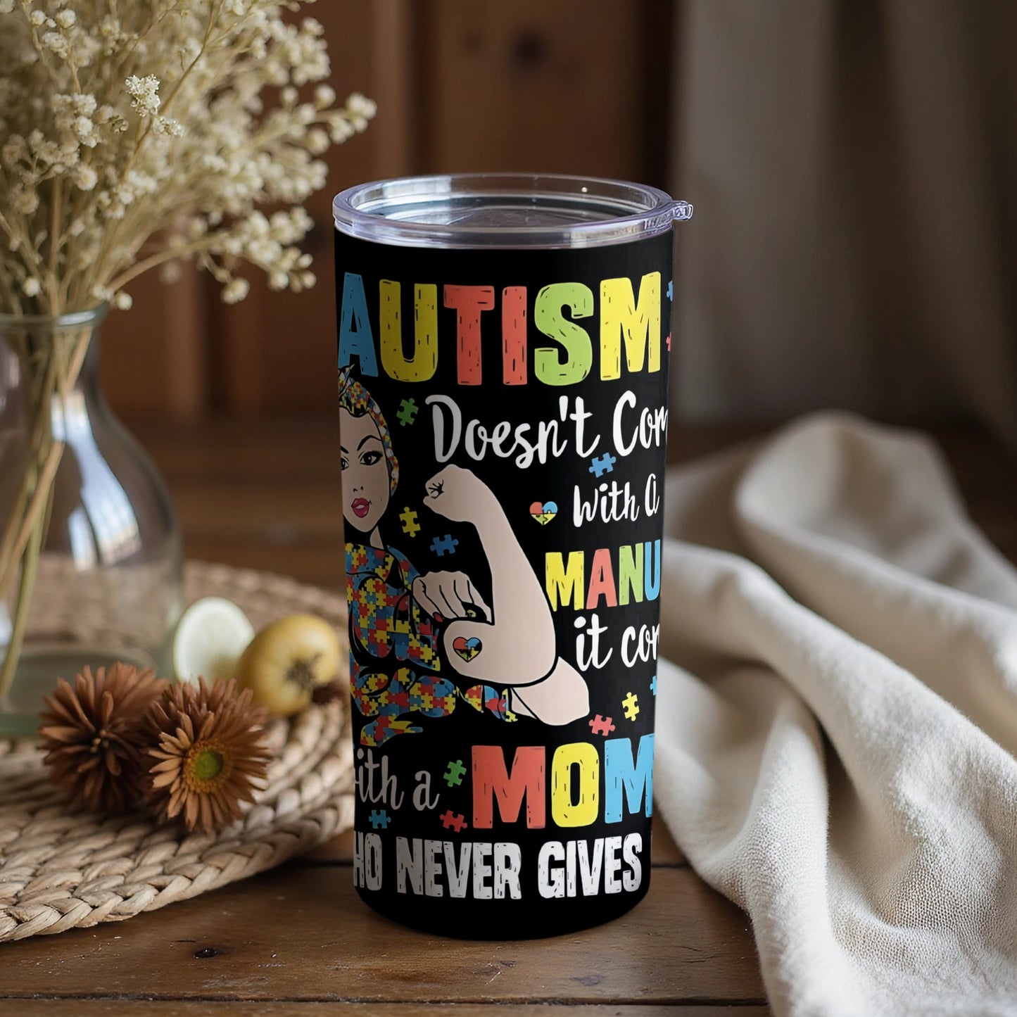 Autism Doesn't Come With A Manual It Comes With A Mom Tumbler