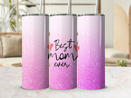 Pink glitter tumblers with "Best mom ever" text.