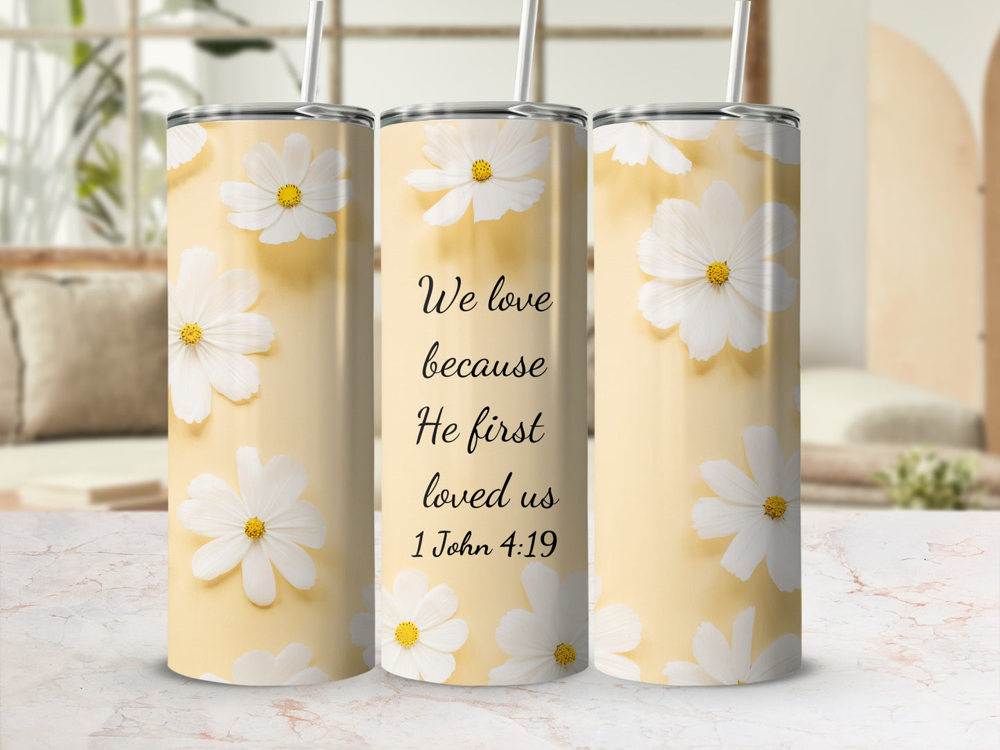 We Love Because He First Loved Us Flower Design Tumbler