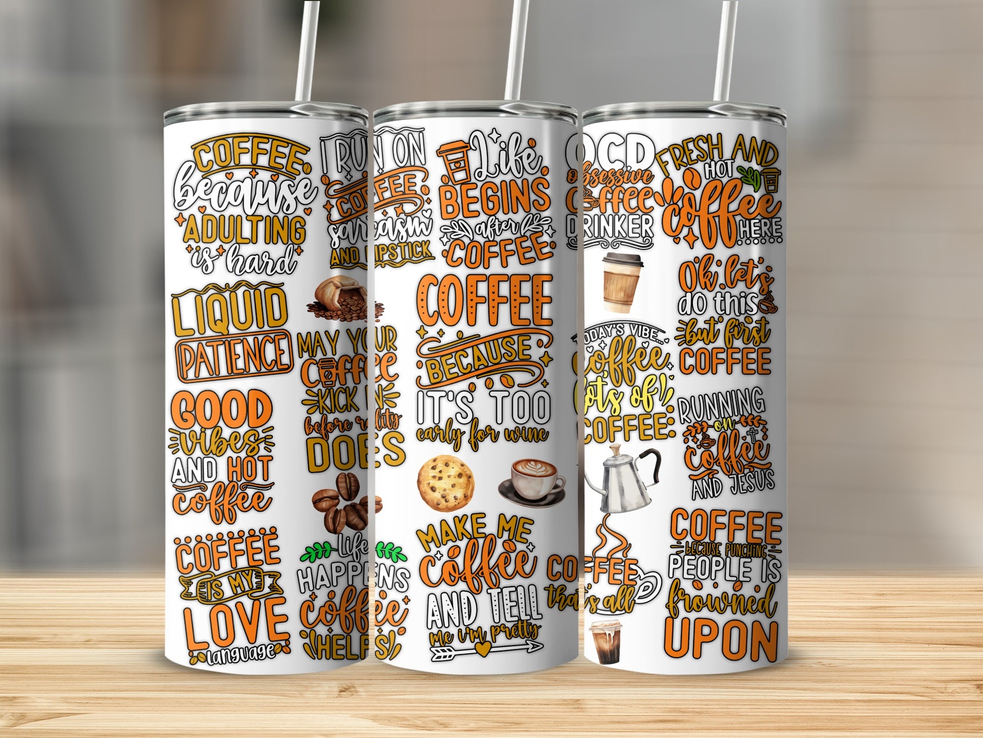 Tumbler with coffee quotes and designs, including "ADULTING is hard".
