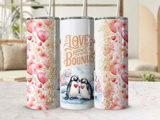 Love Knows No Bounds Penguin Design Tumbler