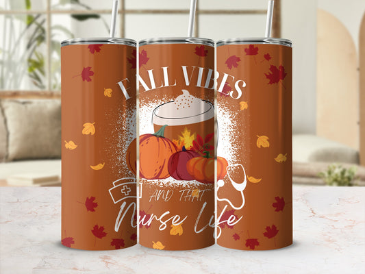 Fall Vibes and That Nurse Life tumbler with pumpkins and latte art.