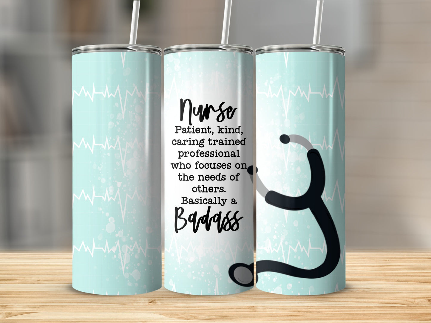 Mint tumbler with stethoscope design and "Nurse, Patient, kind, caring trained professional..." text.