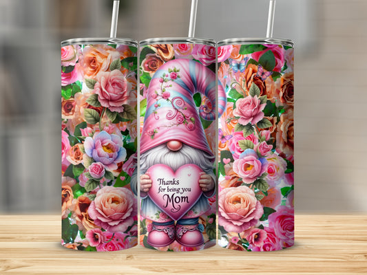 Floral Gnome with Thanks for Being You Mom Tumbler