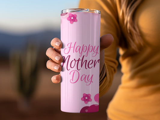 Happy Mother Day Pink Flower Themed Tumbler Gift