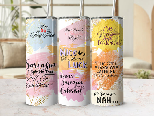 Funny Sarcastic Quotes Colorful Stainless Steel Tumblers