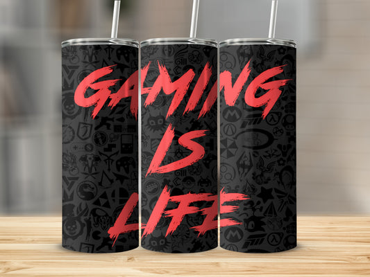 Gaming Is Life Tumbler