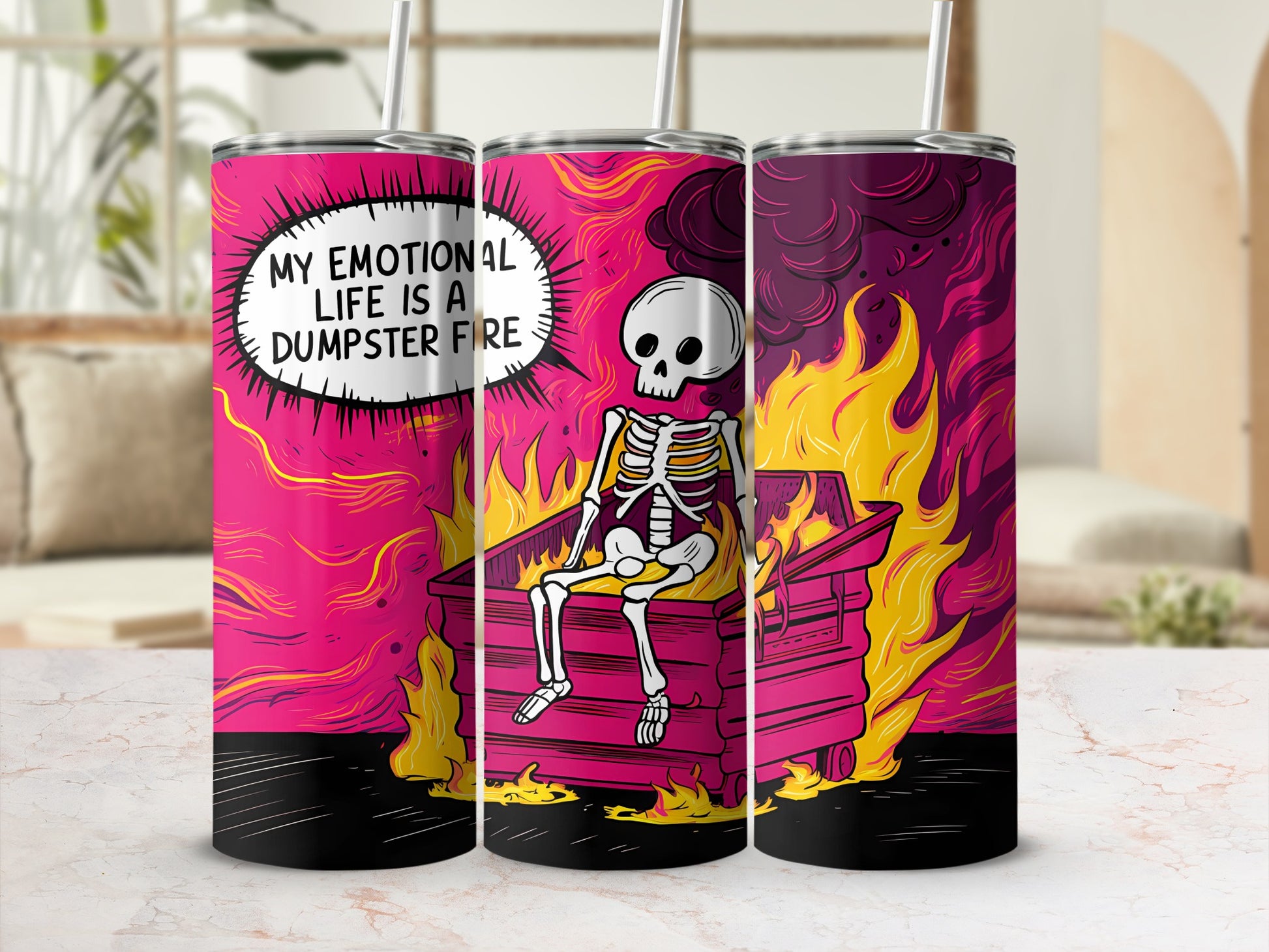 Skeleton in dumpster fire with text "MY EMOTIONAL LIFE IS A DUMPSTER FIRE."