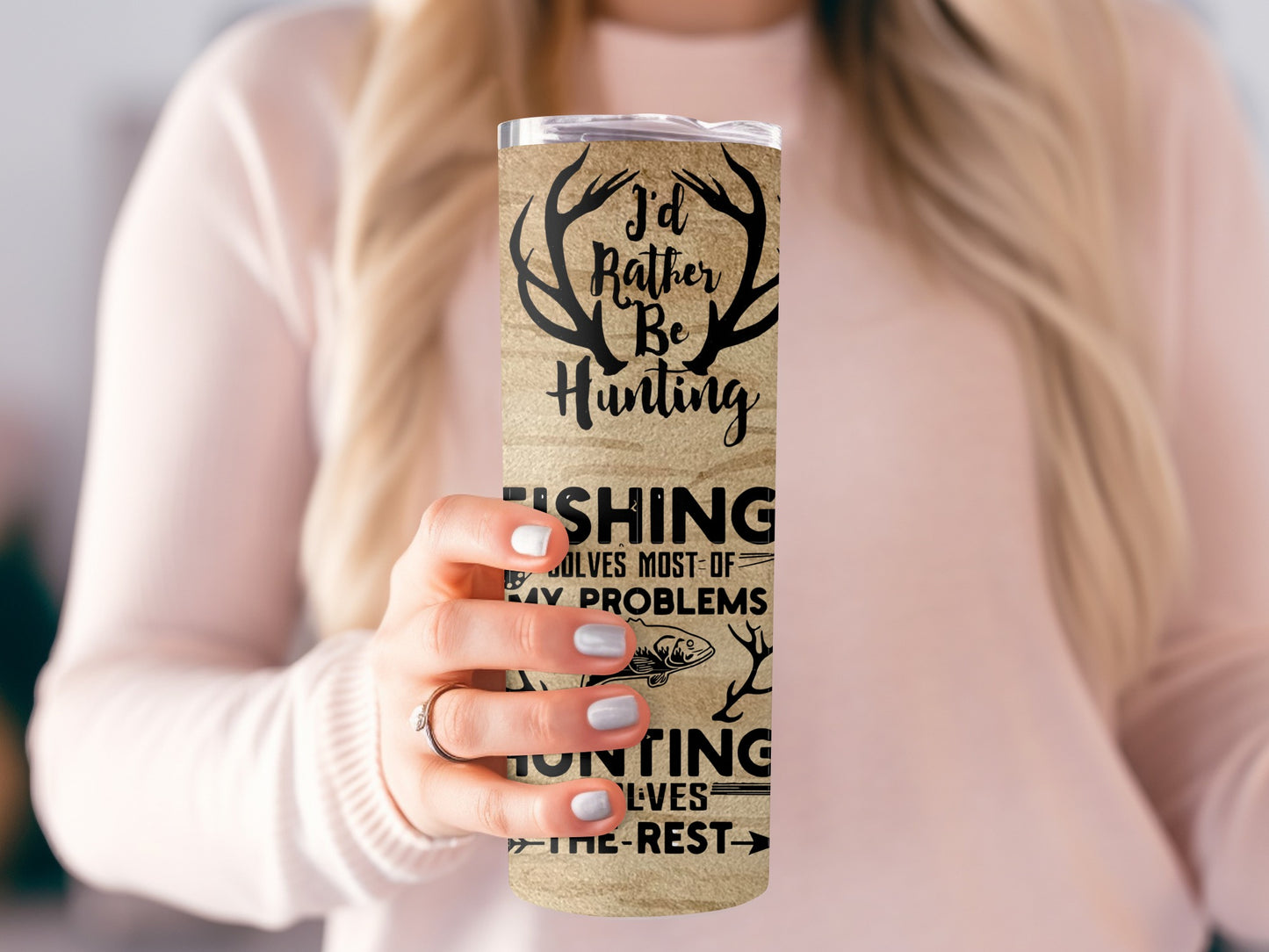 I'd Rather Be Hunting Fishing Solves Most Problems Tumbler