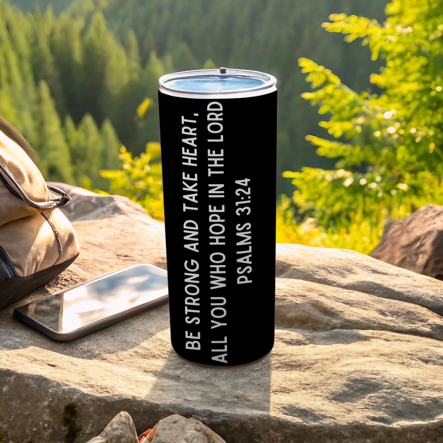 Be Strong And Take Heart Psalms 31:24 Motivational Tumbler