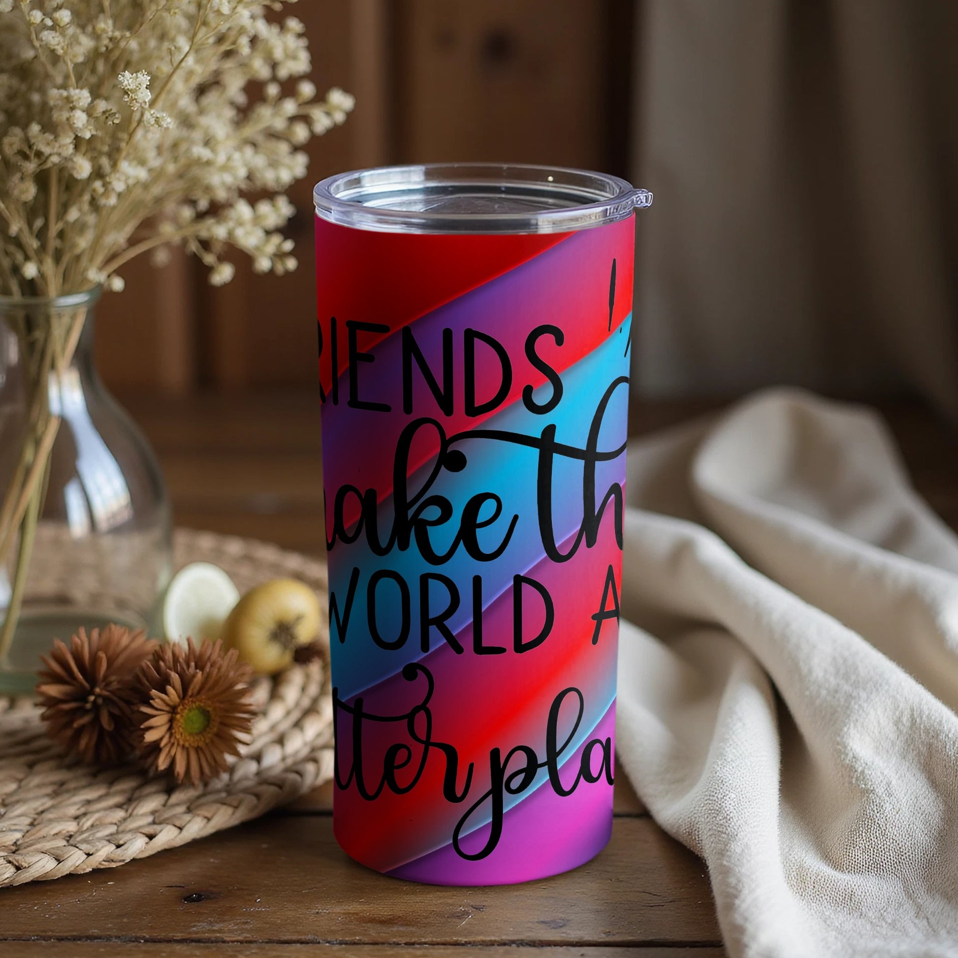 Friends Make The World A Better Place Tumbler