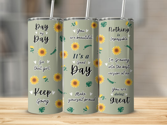 Three tumblers with sunflowers and inspirational text about making it a good day.