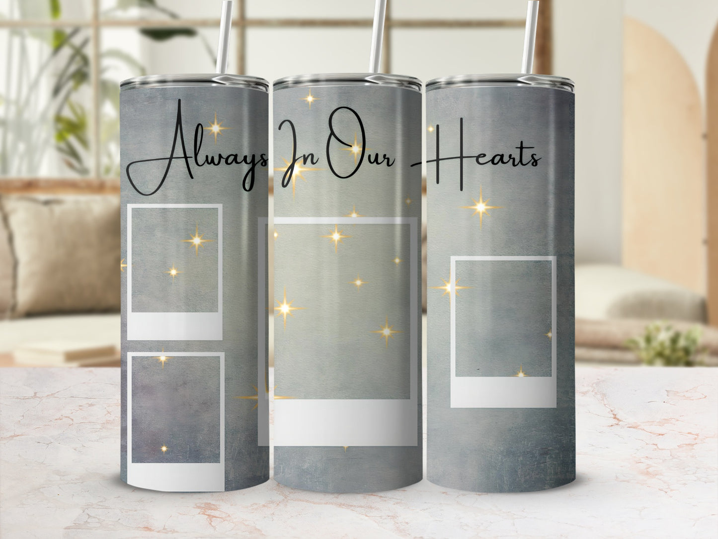 Tumbler with "Always In Our Hearts" text and faux polaroid photo frames.