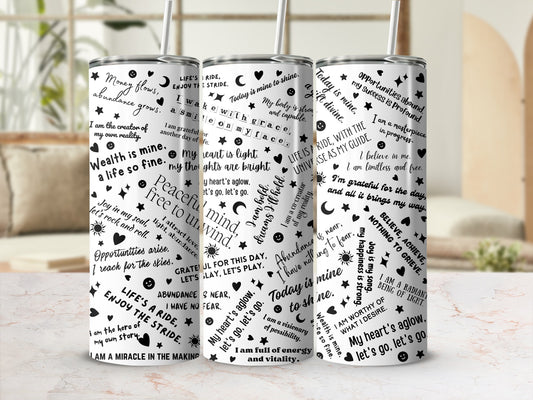 Inspirational quote tumbler with motivational affirmations and positive life messages.
