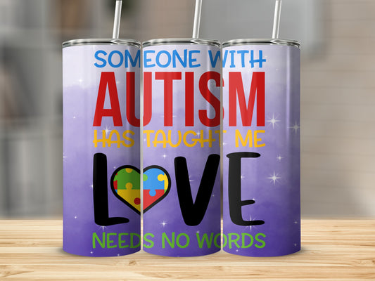 Someone with Autism Has Taught Me Love Needs No Words product