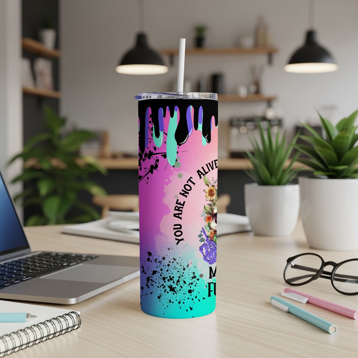 Tumbler with colorful abstract design and text "YOU ARE NOT ALIVE".