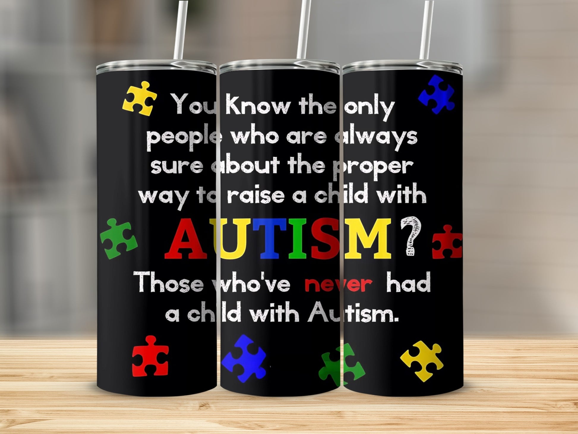 Proper Way to Raise a Child with Autism Tumbler