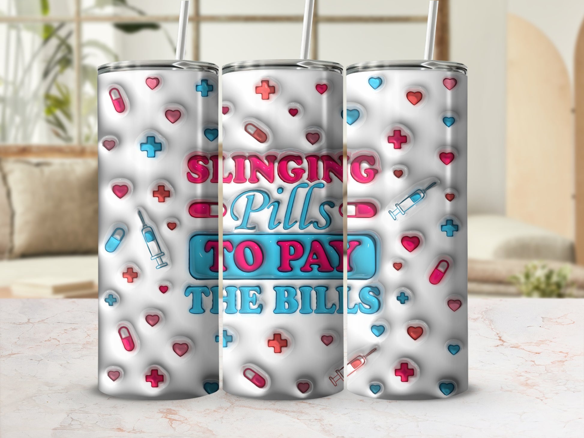 Three tumblers with "Slinging Pills to Pay the Bills" text and medical icons.