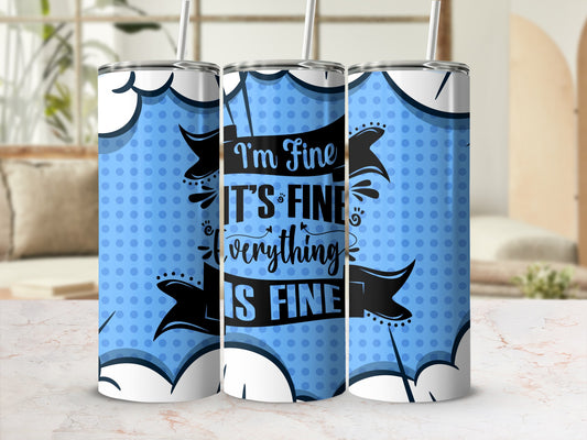 I'm Fine Everything Is Fine Blue Polka Dot Travel Mug