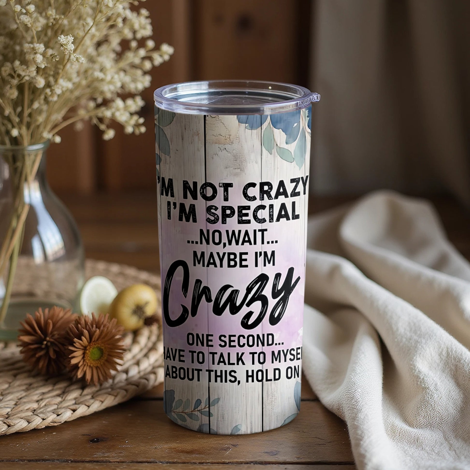 I'm Not Crazy I'm Special Insulated Tumbler Product