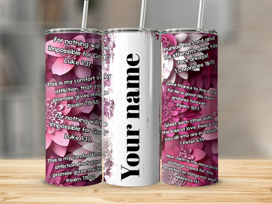 Personalized Religious Quotes Floral Tumbler