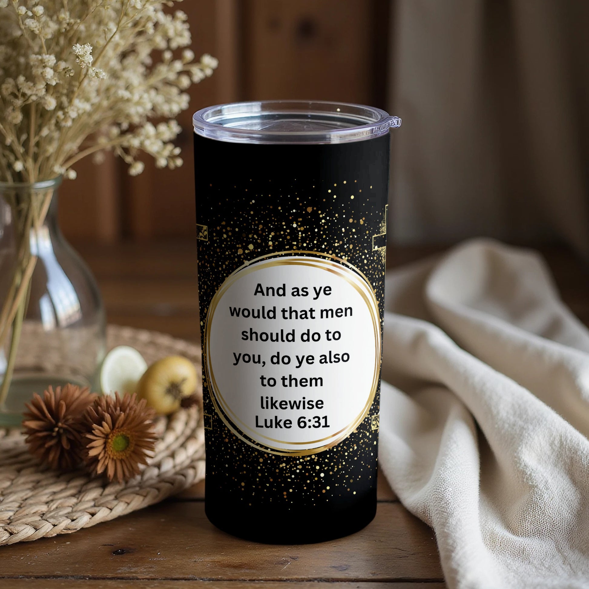 Inspirational Quote Luke 6:31 Tumbler Key Text
