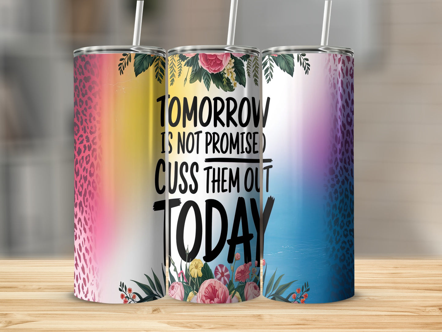 Tomorrow Is Not Promised Cuss Them Out Today product type