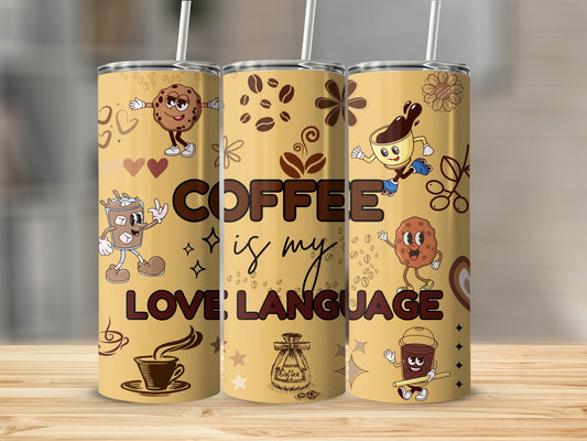 Coffee is My Love Language Travel Mug Tumbler