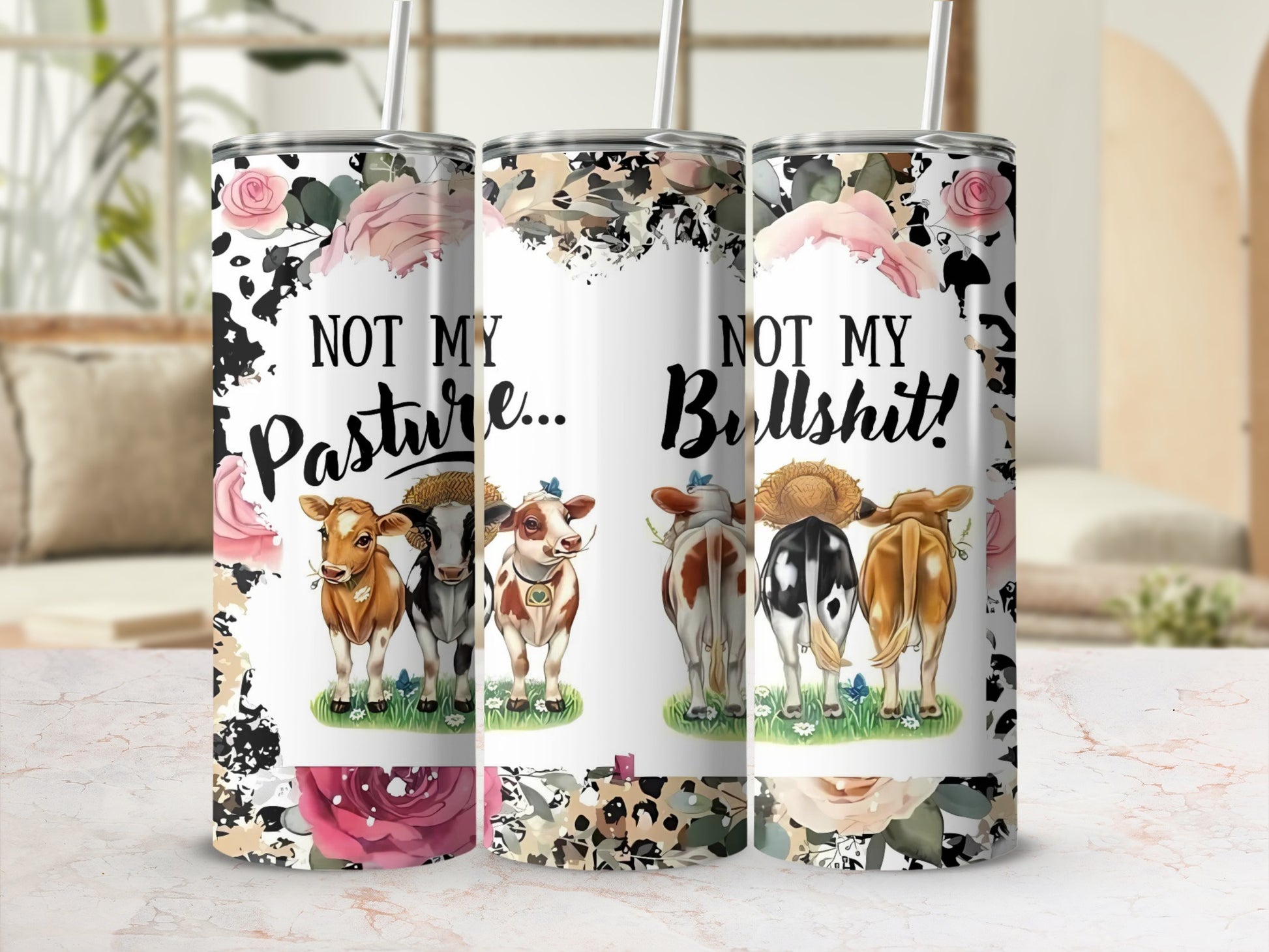 Not My Pasture Not My Bullshit Cow Design Tumbler