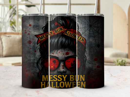Tumbler with "Messy Bun Halloween" text, spooky sunglasses, and a dark, bloody background.