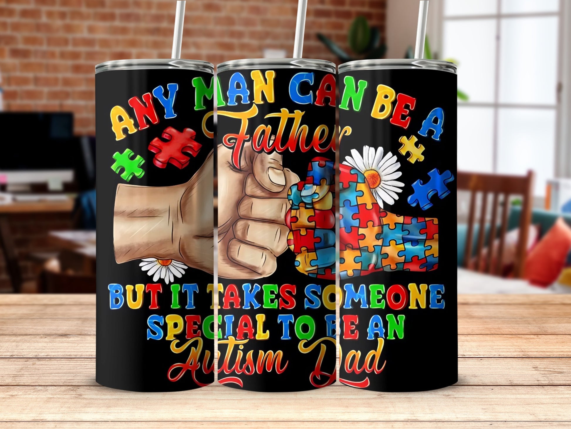 Any Man Can Be a Father Special Autism Dad Tumbler