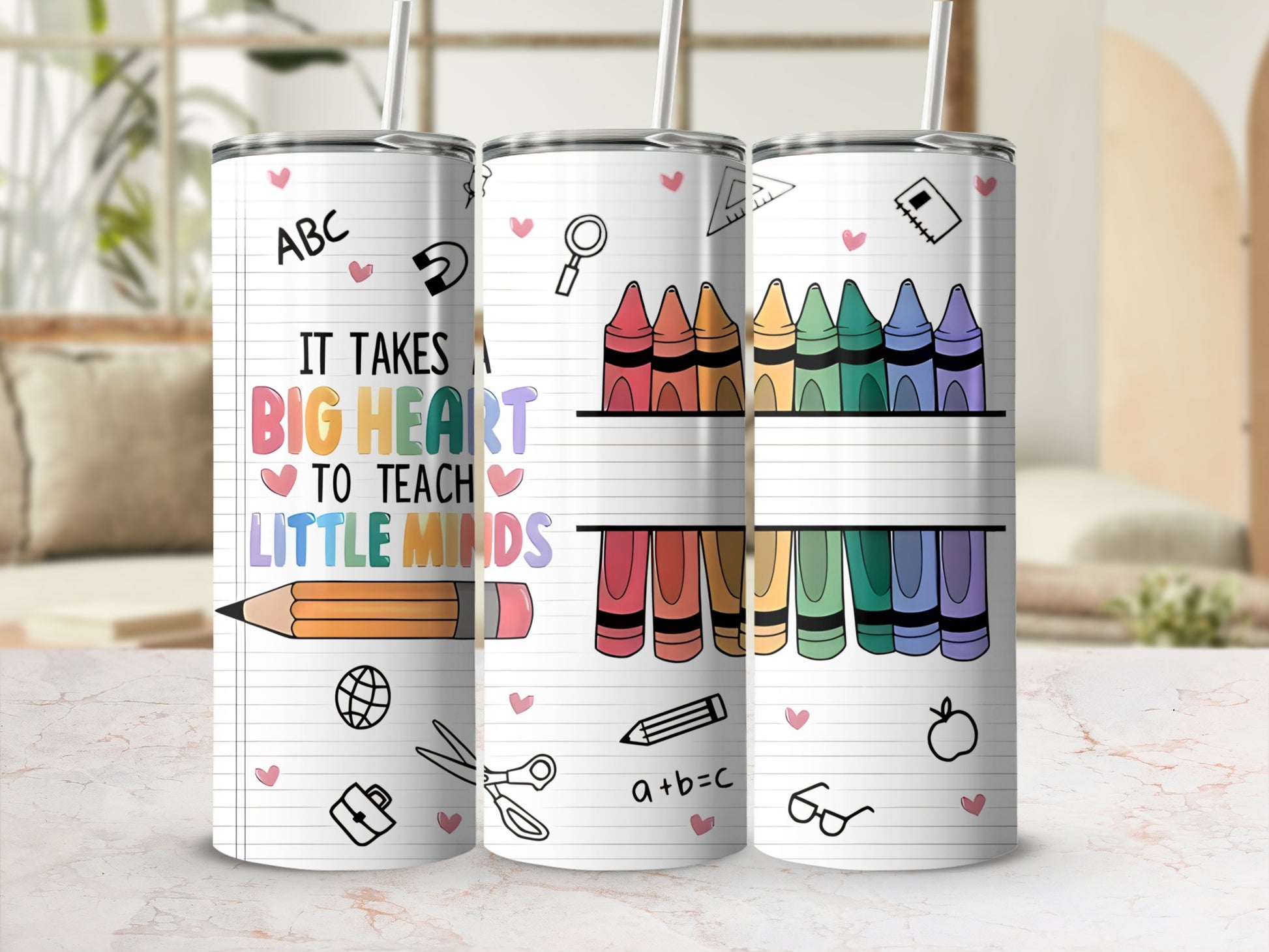 Teacher tumbler with crayons and "It Takes a Big Heart to Teach Little Minds".