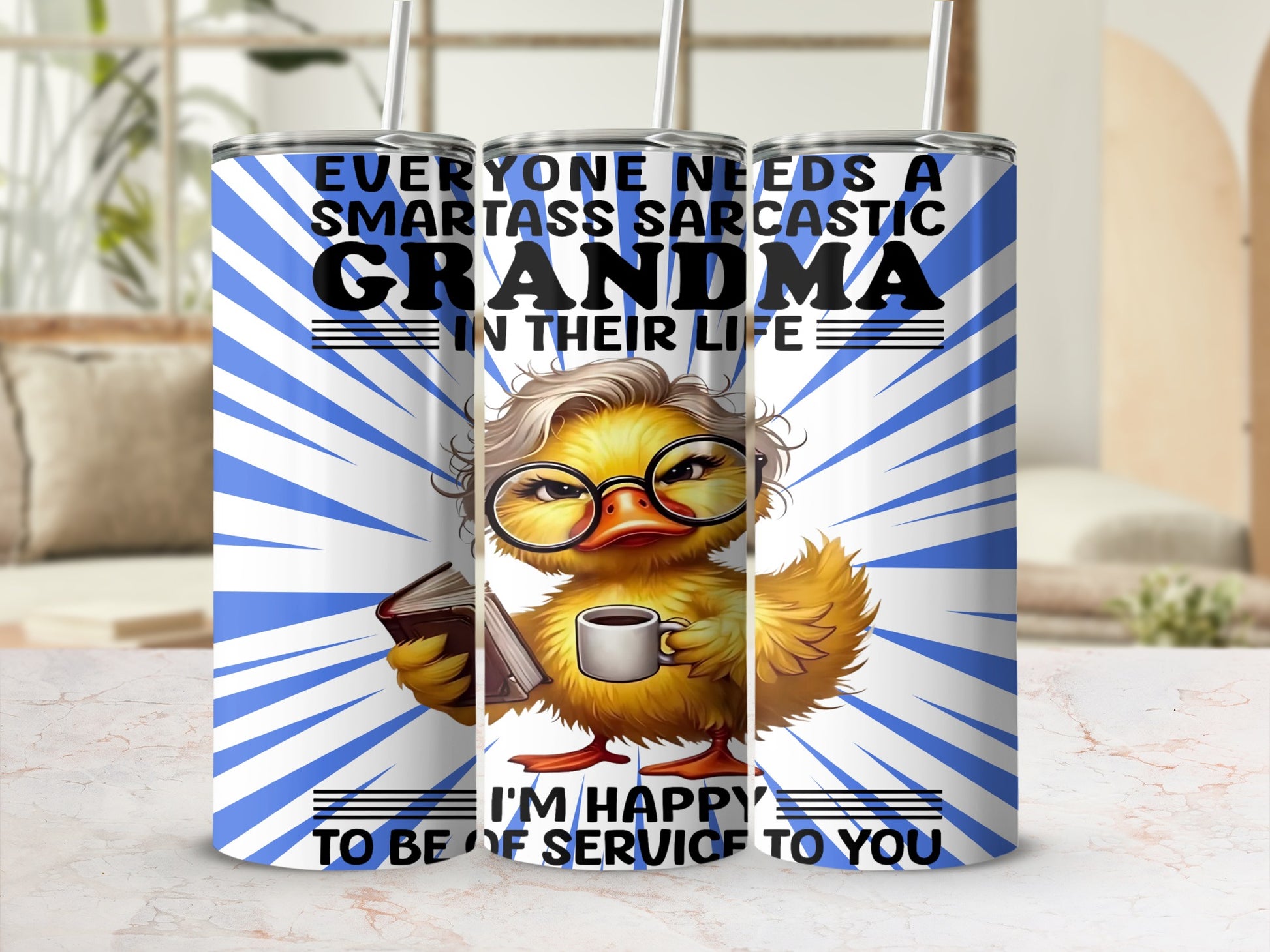 Smartass Sarcastic Grandma Duck Design Tumbler