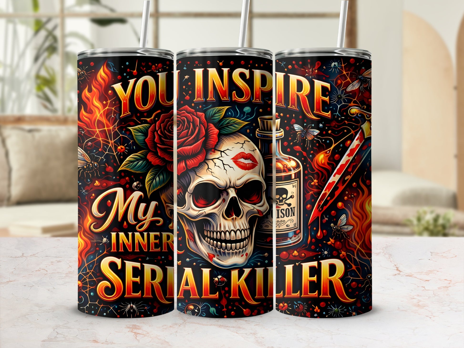 Tumbler with skull, roses, poison bottle, and "You Inspire My Inner Serial Killer" text.