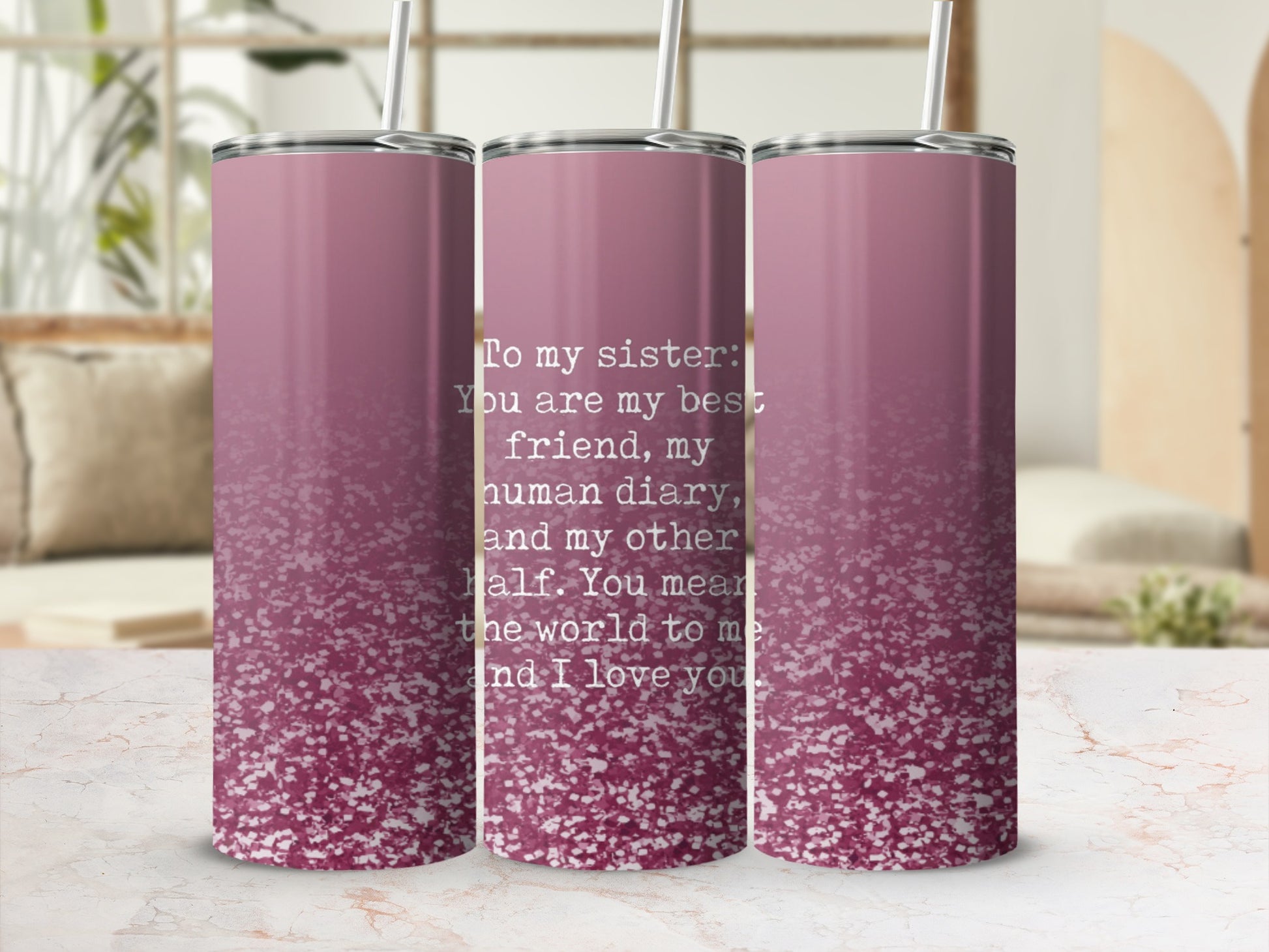 To My Sister You Are My Best Friend Tumbler